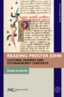 Reading Prester John : Cultural Fantasy and its Manuscript Contexts - eBook