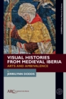 Visual Histories from Medieval Iberia : Arts and Ambivalence - eBook