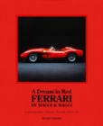 A Dream in Red - Ferrari by Maggi & Maggi : A photographic journey through the finest cars ever made - eBook