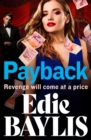 Payback : The explosive, gritty gangland thriller from Edie Baylis - eBook