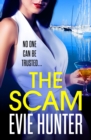 The Scam : The page-turning revenge thriller from Evie Hunter - eBook