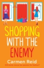 Shopping With The Enemy : A laugh-out-loud feel-good romantic comedy from Carmen Reid - Book