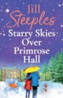 Starry Skies Over Primrose Hall : A completely beautiful, heart-warming romance from Jill Steeples - Book