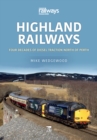 Highland Railways : Four Decades of Diesel Traction North of Perth - eBook