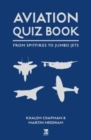 Aviation Quiz Book : From Airbus to Zeppelin - Book