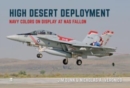 High Desert Deployment : Navy Colour on Display on NAS Fallon - Book