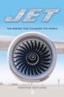 Jet : The Engine the Changed the World - Book