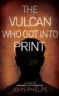 The Vulcan Who Got Into Print - Book