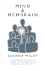 Mind & Membrain : Head Trauma and Mental Health - A New Approach to Diagnosis and Treatment - eBook