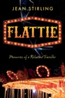 Flattie : Memories of a Reluctant Traveller - Book