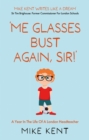 'Me Glasses Bust Again, Sir!' - Book