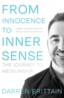 From Innocence to Inner Sense : The Journey to Mediumship - eBook