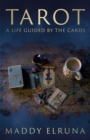Tarot : A Life Guided by the Cards - eBook
