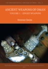 Ancient Weapons of Oman. Volume 1: Edged Weapons - Book