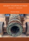 Ancient Weapons of Oman. Volume 2: Firearms - Book