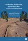 Lyde Green Roman Villa, Emersons Green, South Gloucestershire - eBook