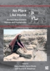 No Place Like Home: Ancient Near Eastern Houses and Households - Book