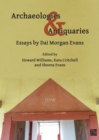Archaeologies & Antiquaries: Essays by Dai Morgan Evans - eBook