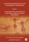 Les societes humaines face aux changements climatiques: Volume 2 : La protohistoire, des debuts de l'Holocene au debut des temps historiques - Book