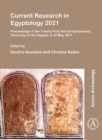 Current Research in Egyptology 2021 : Proceedings of the Twenty-First Annual Symposium, University of the Aegean, 9-16 May 2021 - eBook