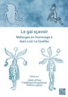 Le gai scavoir: Melanges en hommage a Jean-Loic Le Quellec - eBook