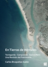 En Tierras de Hercules. Torregorda - Camposoto - Sancti Petri: Una Revision del Patrimonio - Book