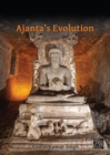 Ajanta’s Evolution: From Savakayana to Bodhisatvayana amid Hunnic Turmoil - Book