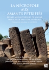 La necropole aux amants petrifies. Ruines megalithiques de Wanar (Region de Kaffrine, Senegal) : Patrimoine mondial de l’UNESCO - Book