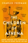 The Children of Athena : Greek writers and thinkers in the Age of Rome, 150 BC–AD 400 - Book