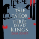 The Tale of the Tailor and the Three Dead Kings - Book