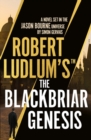 Robert Ludlum's (TM) the Blackbriar Genesis - Book