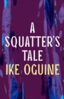 A Squatter's Tale - eBook