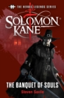 The Heroic Legends Series - Solomon Kane: The Banquet of Souls - eBook