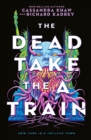 The Carrion City - The Dead Take the A Train - Book