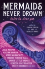 Mermaids Never Drown: Tales to Dive For - eBook