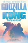 Godzilla x Kong: The New Empire - The Official Movie Novelization - eBook