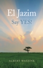 El Jazim : Say YES! - Book