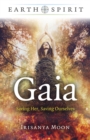 Earth Spirit - Gaia : Saving Her, Saving Ourselves - eBook