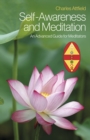 Self-Awareness and Meditation : An Advanced Guide for Meditators - Book