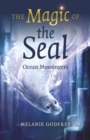 Magic of the Seal : Ocean Messengers - eBook