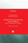 Dental Trauma and Adverse Oral Conditions : Practice and Management Techniques - Book