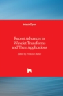 Recent Advances in Wavelet Transforms and Their Applications - Book