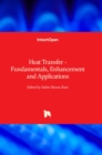 Heat Transfer : Fundamentals, Enhancement and Applications - Book