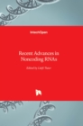 Recent Advances in Noncoding RNAs - Book