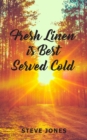 Fresh Linen is Best Served Cold - Book