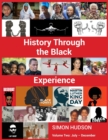 History Through the Black Experience : Volume Two: July - December - Book