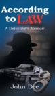 According to Law : A Detective's Memoir - Book