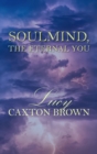SoulMind, The Eternal You - Book