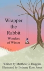 Wrapper the Rabbit : Wonders of Winter - Book