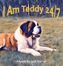 I Am Teddy 24/7 - Book